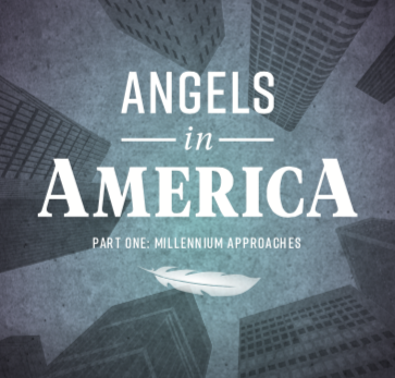 Angels in America: Part 1, Millennium Approaches