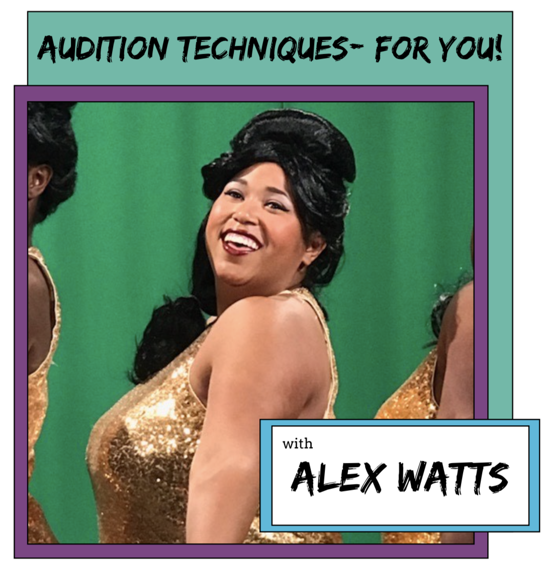 Audition Techniques Alex Watts