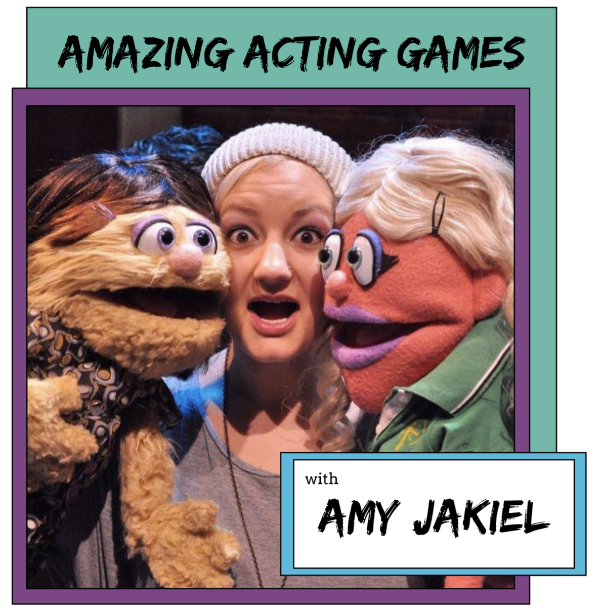 Acting Games Amy Jakiel