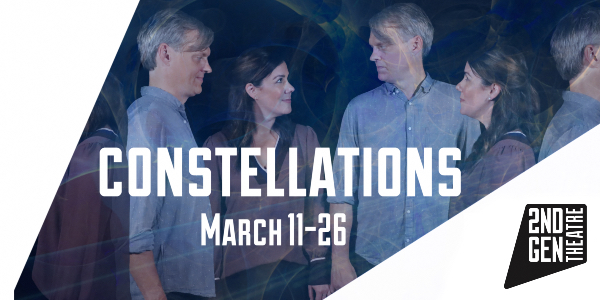 Constellations by Nick Payne March 11-26 a the Shea's Smith Theatre